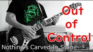 【Nothing's Carved In Stone】Out of Control Bass Cover (弾いてみた) 【PSYCHO-PASS】