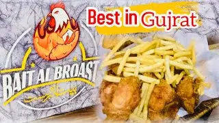 Chicken broast | best in gujrat | bait al broast | family dinner 🍽️