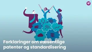 Forklaringer om v&aelig;sentlige patenter og standardisering