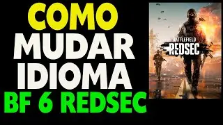 Como Mudar o Idioma BF Battlefield 6 Redsec