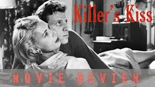 Killer's Kiss - Movie Review