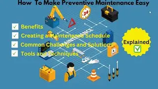How to Make Preventive Maintenance Easy, Explained । Benefits, Scheduling, Tools & Solutions ।