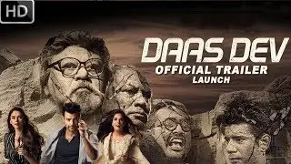 Daas Dev Movie 2018 | Rahul Bhatt, Richa Chadda, Aditi Rao Hydari | Daas Dev Trailer 2018 Launch