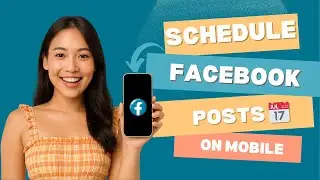 How to Schedule Facebook Posts on Mobile (2025 Guide)