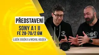 Sony A1 II a FE 28-70/2 GM - představení