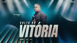 CULTO DA VIT&Oacute;RIA 20:00 | PR. VICTOR SENA | 16/09/25