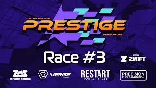 PRESTIGE Season One // Race 3
