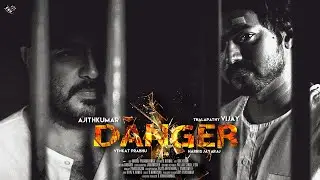 Danger Title Track &ndash; Vijay Ajith Mega Budget Movie &ndash; Vengat Prabhu &ndash; Valimai - Beast &ndash; Yuvan