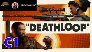 Deathloop - C1 - Morning - The Complex: Get That Morning Power!