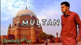 How I Spent Eid ul Fitr At Multan | Eid Special | 2021| Vlog No 35