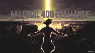 AX1 | Last 400 Challenge