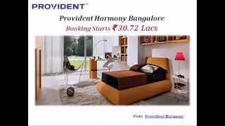 Provident Harmony Bangalore ₹ 30.72 Lacs