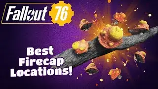 Полное руководство по Firecap &mdash; Fallout 76