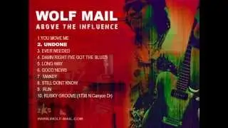 Wolf Mail - Above the Influence [ALBUM PREVIEW]