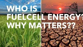 Who is FUELCELL energy(Ticker:FCEL?) Why matters? WATCH BEFORE MAKING DECISIONS!