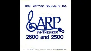 Roger Powell / The ARP 2500 Synthesizer: How It Sounds
