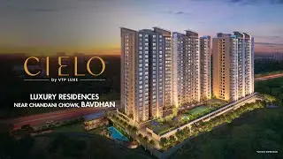 Discover Bavdhan&rsquo;s New Luxury Destination, VTP Cielo | Premium Residences next to Chandani Chowk