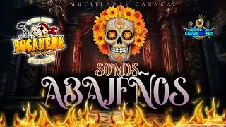 SOMOS ABAJE&Ntilde;OS LA MERA MERA BANDA BUCANERA ( ESTRENO MUERTERO 2024 )
