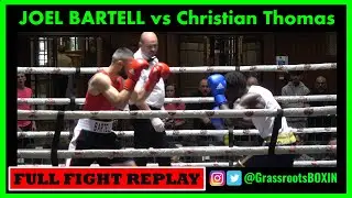 JOEL BARTELL vs Christian Thomas - FULL FIGHT - Southern Area Elite Middleweight Title