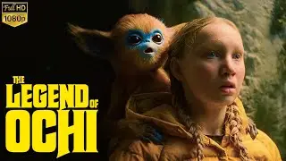 The Legend of Ochi 2025 | Fan Made Story & Movie Facts Breakdown