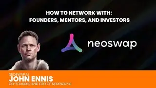 John Ennis - How to Network With: Founders, Mentors, and Investors