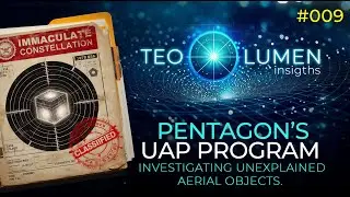 The Pentagon's Most Notorious UFO Whistleblower | TEOLUMEN INSIGHTS #009