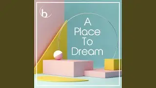 A Place To Dream