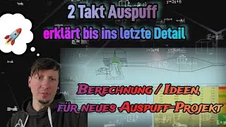 🤓📋 Berechnung 2 Takt Auspuff und neue Ideen, bis in Deteil erkl&auml;rt.