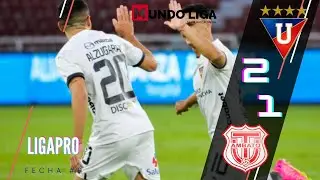 &iexcl;ALVAGOD y 10 m&aacute;s! - LIGA derroto al TECNICO UNIVERSITARIO - LDU 2 vs TECNICO UNIVERSITARIO 1.
