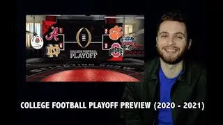 COLLEGE FOOTBALL PLAYOFF PREVIEW (2020 - 2021)