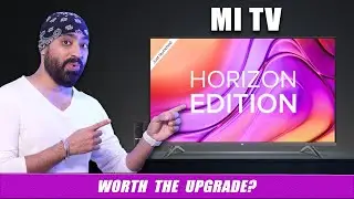 Mi TV Horizon Edition - All the Details - Should You Buy This??