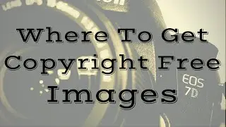 Where To Get Copyright Free Images