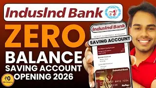 IndusInd Bank Account Opening Online | IndusInd Bank Zero Balance Account Opening Online 2026