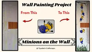 🍌🟡 Minions on the Wall  #ytshorts #shorts#tiyashascraftscape #shortsfeed #minions#wallpainting