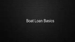 Boat Loan Basics