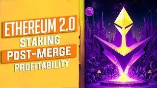 Is Ethereum 2.0 Staking Profitable After The Merge Event?