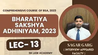 Section 28 to 33, Section 34,35,36 Relevancy of Judgements: BSA, 2023 : SK LAW ACADEMY