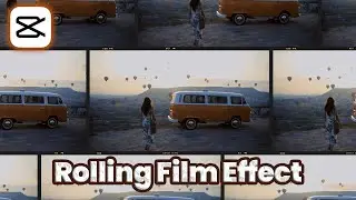 How to apply the Rolling Film effect to the video in CapCut/CapCut Tutorial