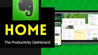 Evernote Introduces Home - The Productivity Dashboard