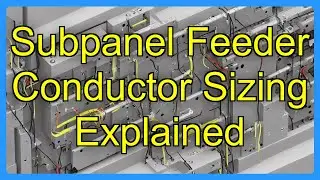 Subpanel Feeder Conductor Sizing Explained