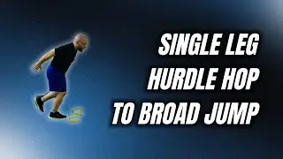 Single Leg Hurdle Hop To Broad Jump - THIRSTgym.com
