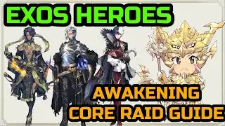 EXOS HEROES: AWAKENING CORE RAID GUIDE