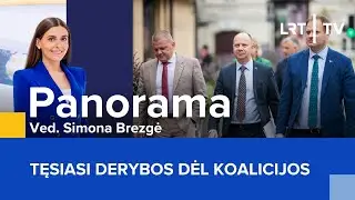 Tęsiasi derybos dėl koalicijos | Panorama | 2025-08-22