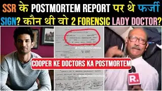 Were the doctors' fake signals on SSR's postmortem report? Who were those 2 lady doctors?