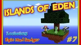 Islands of Eden #7 - with Leebob05