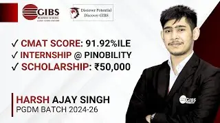 CMAT Success &rarr; ₹50K Scholarship & Internship @ Pinobility | Harsh&rsquo;s PGDM Journey at GIBS Bangalore