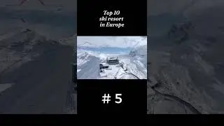 Top 10 ski resort in Europe #5
