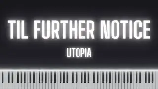 TIL FURTHER NOTICE Piano Cover (Travis Scott)