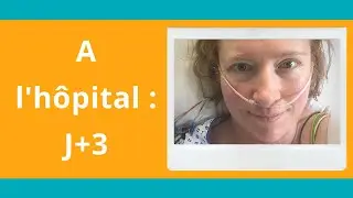 Vlog #3 : J+2 après le changement de mon aorte