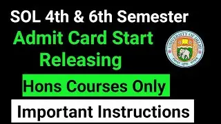 SOL 4th / 6th Semester Admit Card released may June exam 2022 - Hons courses only